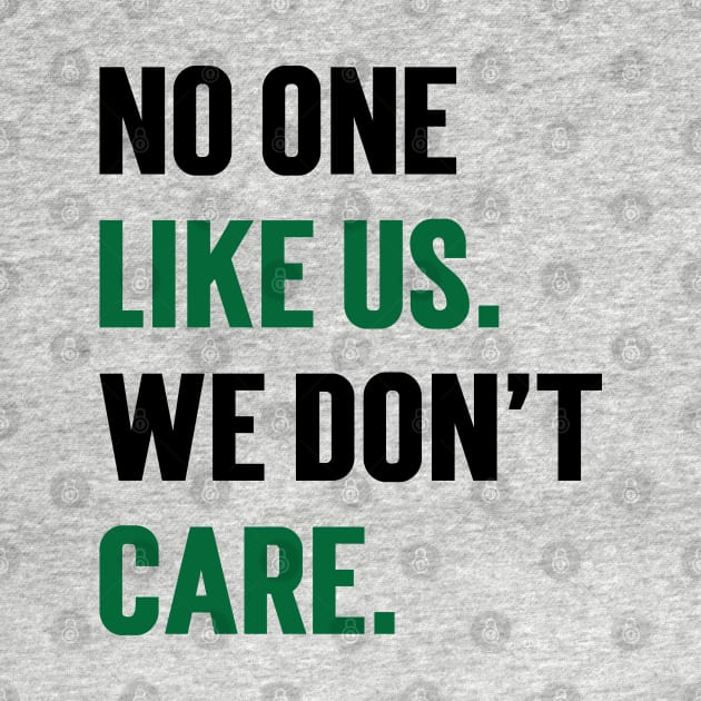 No One Like Us We Don't Care v4 by Emma